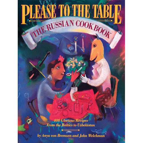 Please to the Table: The Russian Cookbook