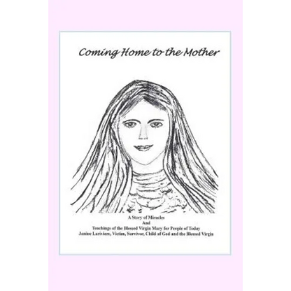 Coming Home to the Mother - Paperback