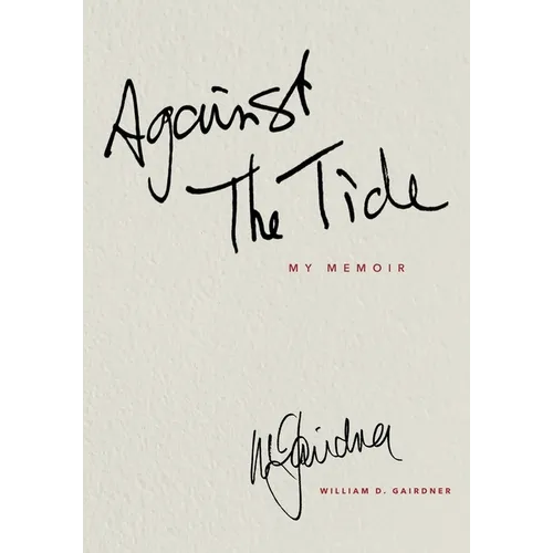 AGAINST THE TIDE - My Memoir