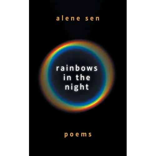 Rainbows in the Night: Poems