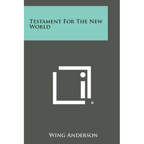 Testament for the New World