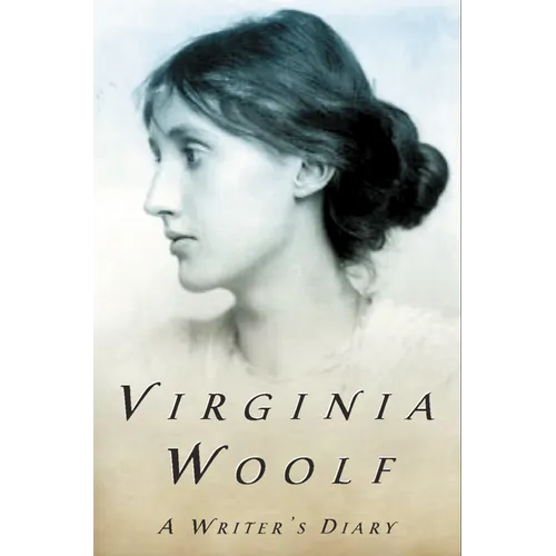 A Writer's Diary: The Virginia Woolf Library Authorized Edition