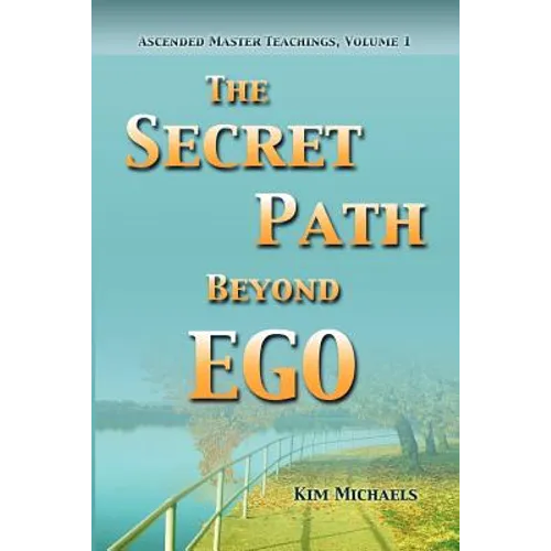 The Secret Path Beyond Ego