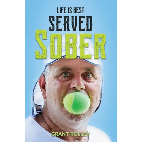 Life Is Best Served Sober
