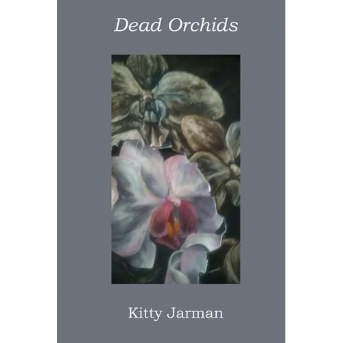 Dead Orchids