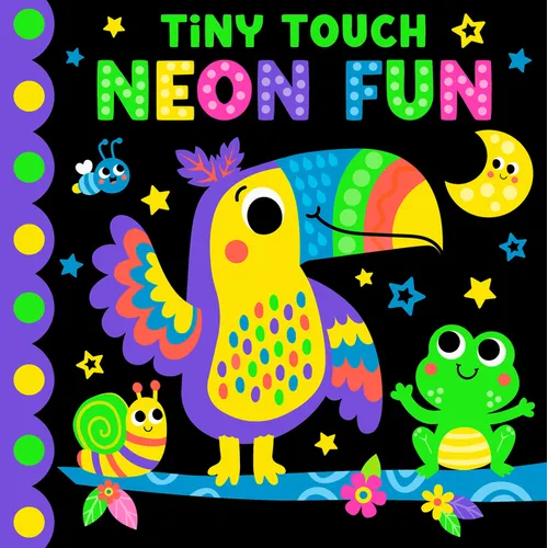 Tiny Touch Neon Fun: Touch and Feel Board Book