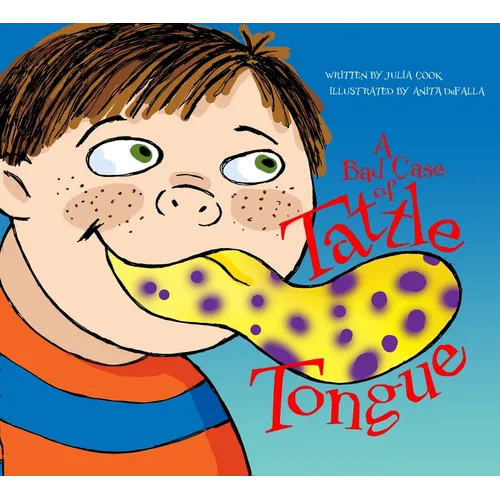 A Bad Case of Tattle Tongue