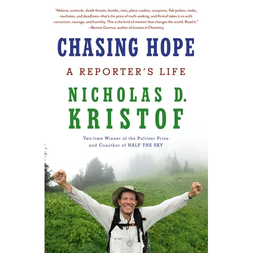 Chasing Hope: A Reporter's Life