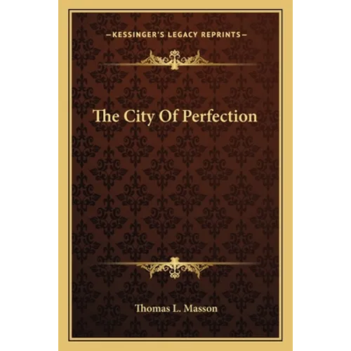 The City Of Perfection