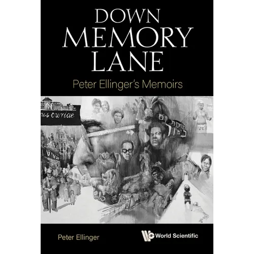 Down Memory Lane: Peter Ellinger's Memoirs