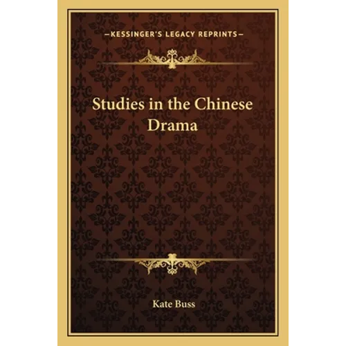 Studies in the Chinese Drama