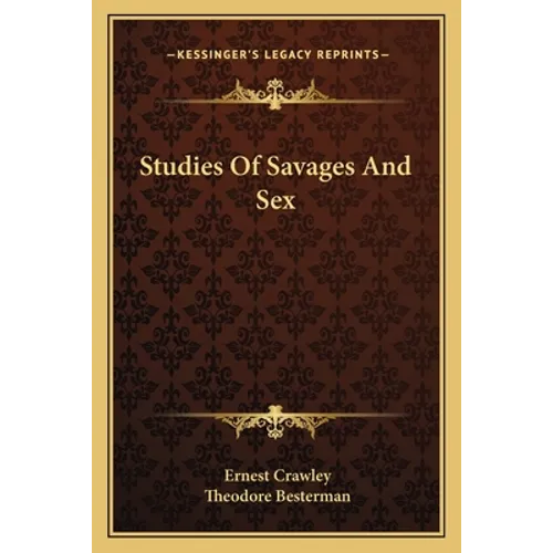 Studies Of Savages And Sex