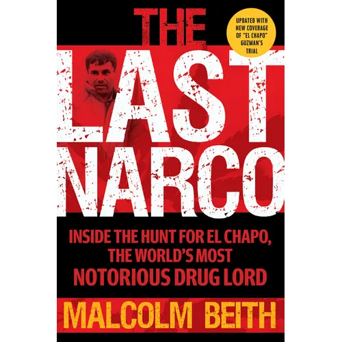 The Last Narco: Updated and Revised