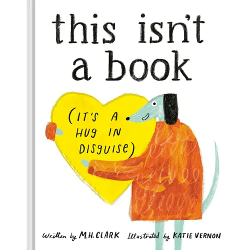 This Isn't a Book (It's a Hug in Disguise)