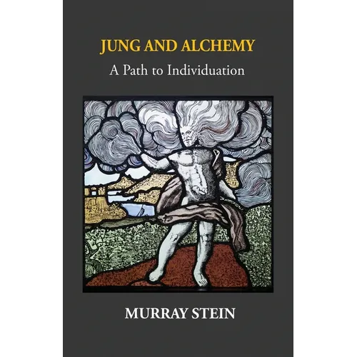 Jung And Alchemy: A Path to Individuation