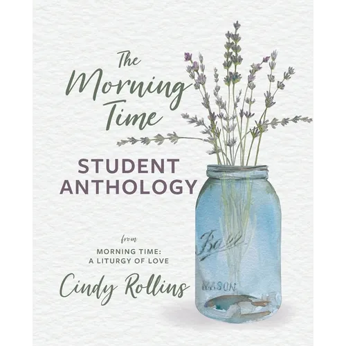 The Morning Time Student Anthology