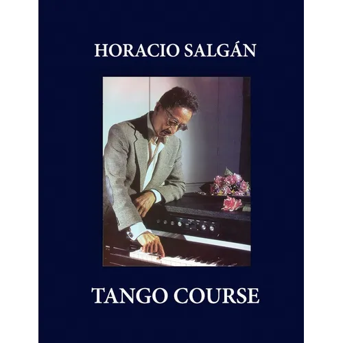 Horacio Salgán - TANGO COURSE