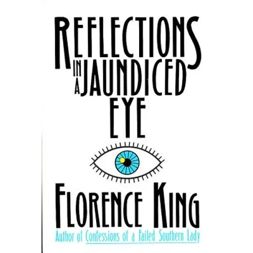 Reflections in a Jaundiced Eye