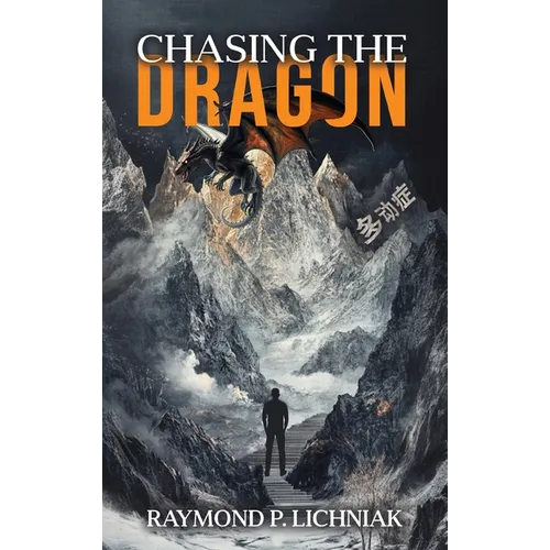 Chasing the Dragon: A Journey Traveled by Many Knowing It or Not