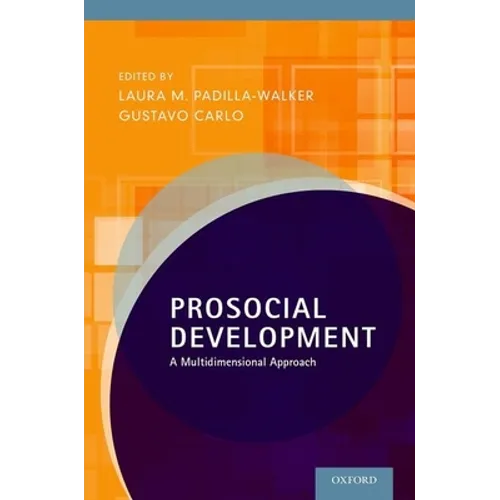 Prosocial Development: A Multidimensional Approach