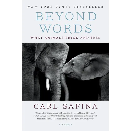 Beyond Words: What Animals Think and Feel