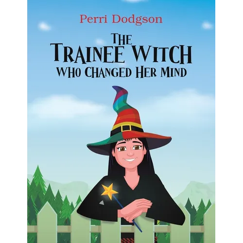 The Trainee Witch Who Changed Her Mind