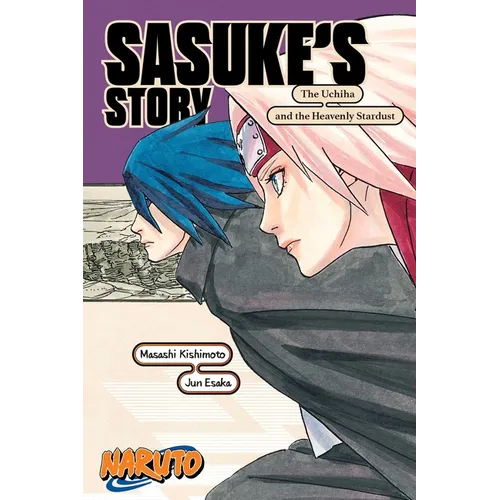 Naruto: Sasuke's Story--The Uchiha and the Heavenly Stardust