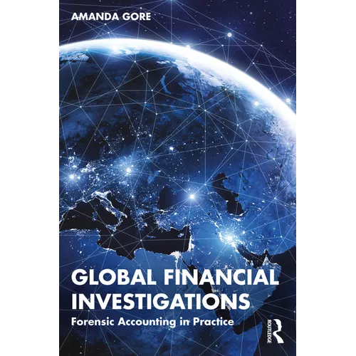 Global Financial Investigations: Forensic Accounting in Practice