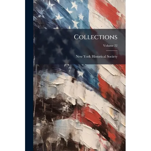 Collections; Volume 22