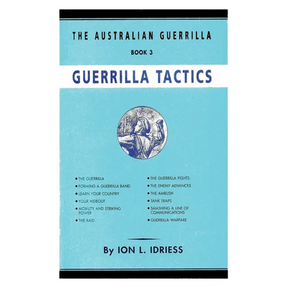 Guerrilla Tactics: The Australian Guerrilla Book 3 - Paperback