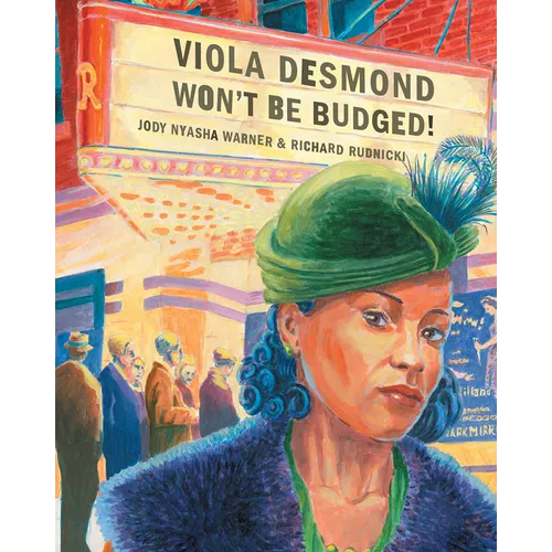 Viola Desmond Won't Be Budged!