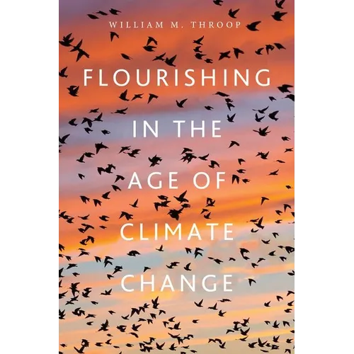 Flourishing in the Age of Climate Change