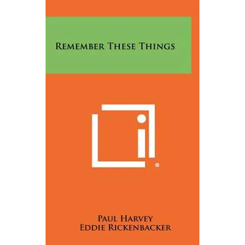 Remember These Things