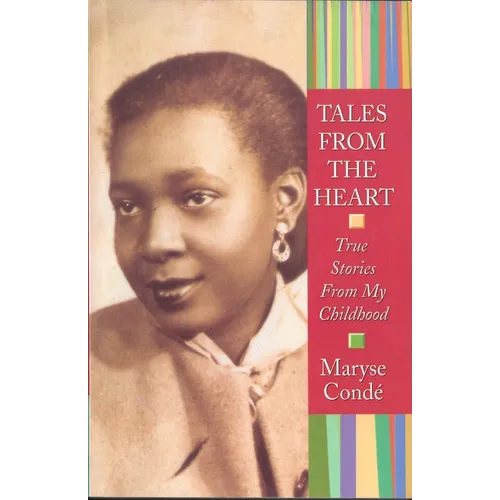 Tales from the Heart: True Stories from My Childhood