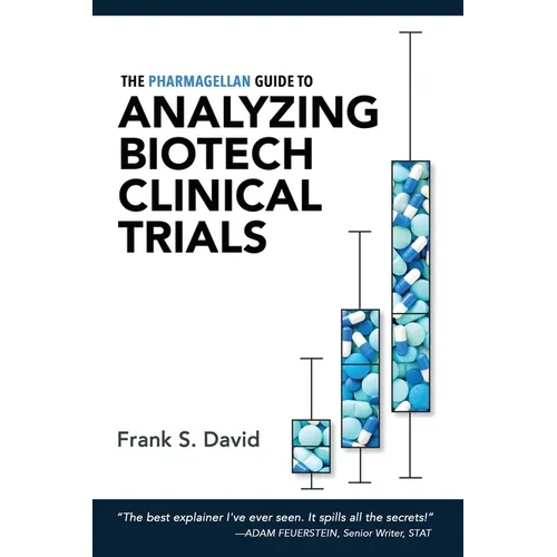 The Pharmagellan Guide to Analyzing Biotech Clinical Trials