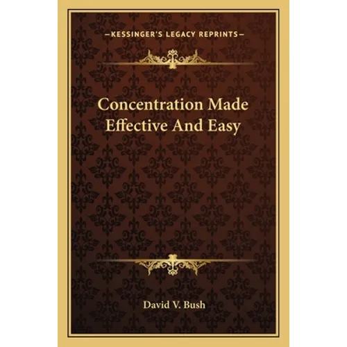 Concentration Made Effective And Easy