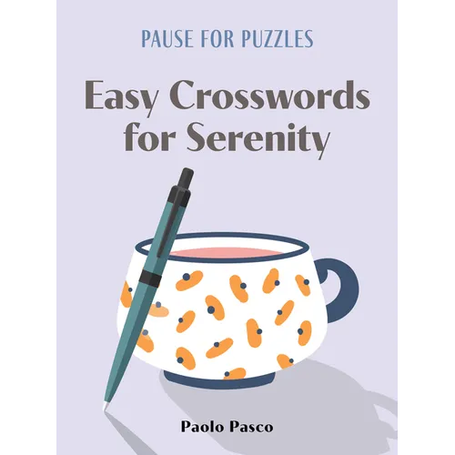 Pause for Puzzles: Easy Crosswords for Serenity