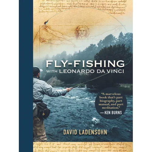 Fly-Fishing with Leonardo Da Vinci