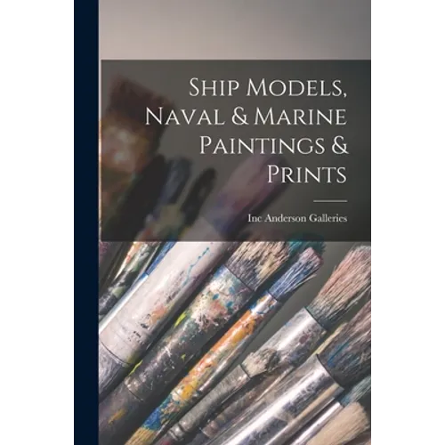 Ship Models, Naval & Marine Paintings & Prints