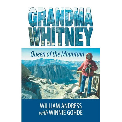 Grandma Whitney: Queen of the Mountain