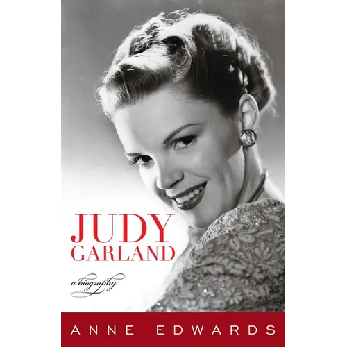 Judy Garland: A Biography