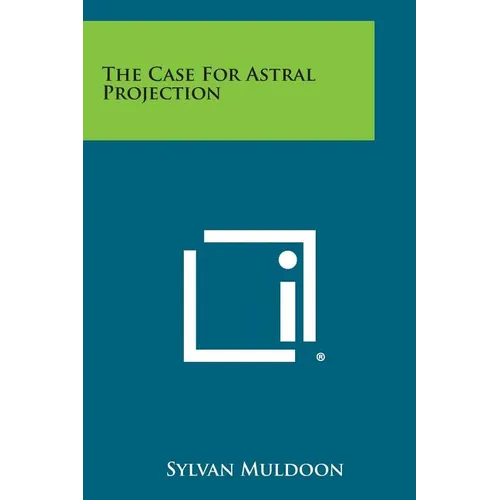 The Case for Astral Projection