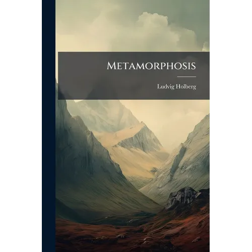 Metamorphosis