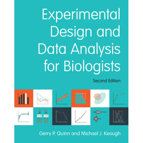 Experimental Design and Data Analysis for Biologists