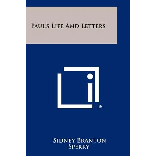 Paul's Life And Letters