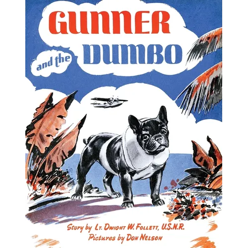 Gunner and the Dumbo