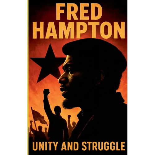 Fred Hampton Unity and Struggle