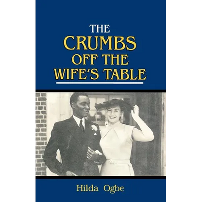 The Crumbs Off the Wife's Table - Paperback