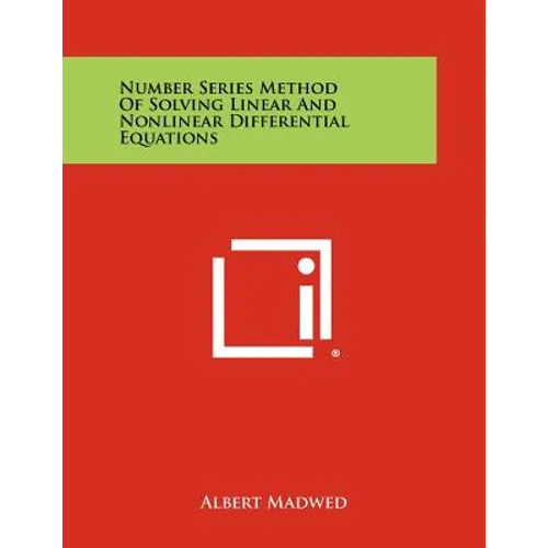 Number Series Method Of Solving Linear And Nonlinear Differential Equations