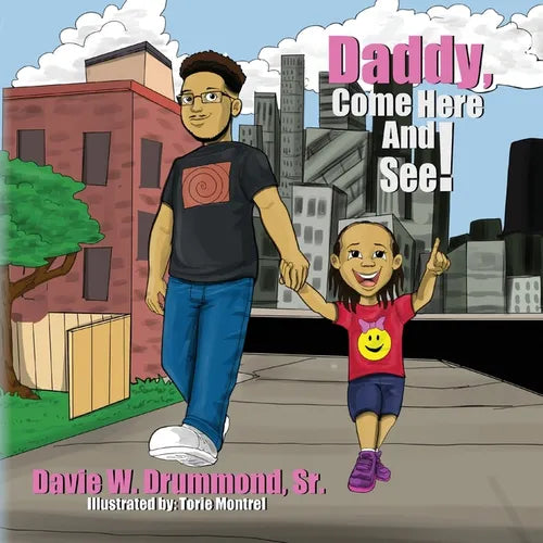 Daddy Come Here and See!